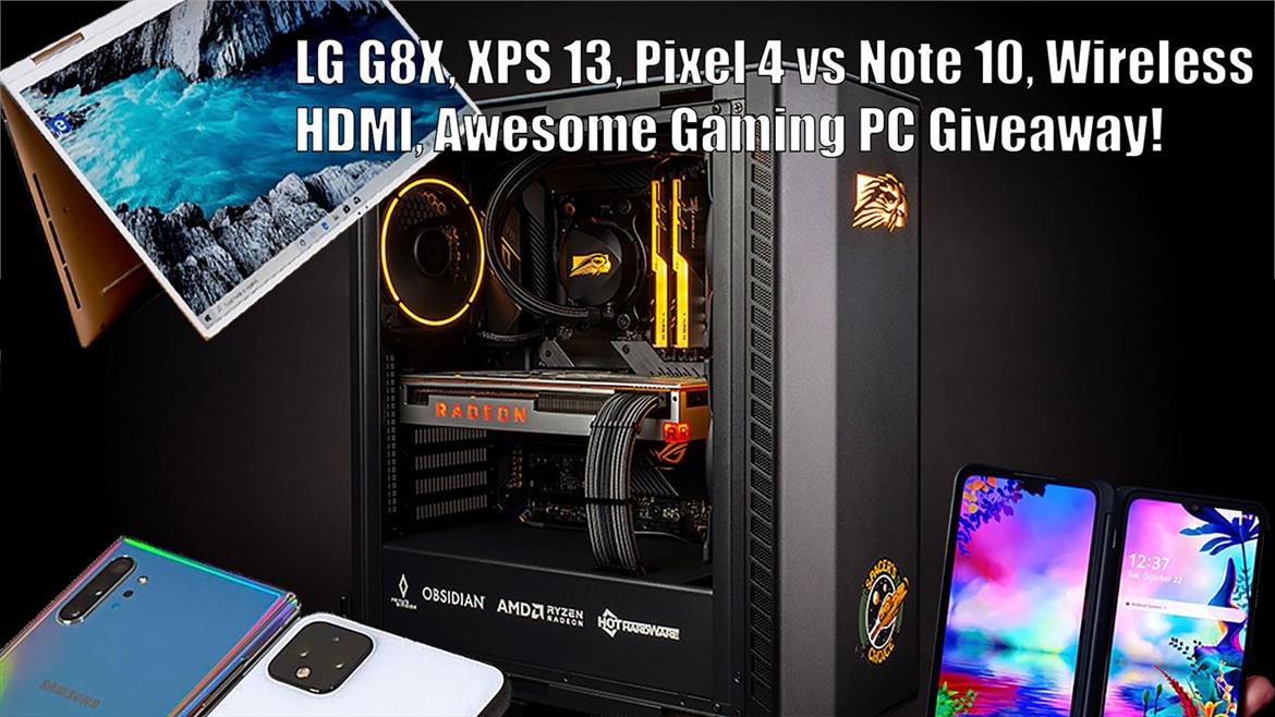 2.5 Geeks: LG G8X, XPS 13, Pixel 4 vs Note 10, Wireless HDMI, Killer Gaming PC Giveaway!