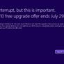 Windows 10 Upgrade Prompts Annoyingly Go Full Screen Ahead Of July 29th Free Offer Expiration